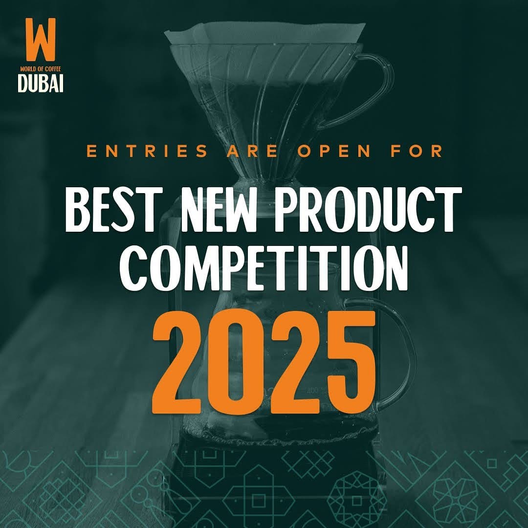 Global Of Espresso Dubai 2025 Now Accepting Entries For The Perfect Brandnew Product Festival! Global Of Espresso Dubai 2025 Now Accepting Entries For The Perfect Brandnew Product Festival!
